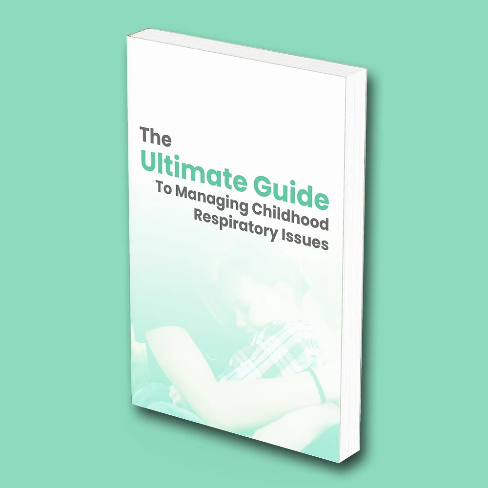 [eBook] The Ultimate Guide to Managing Childhood Respiratory Issues